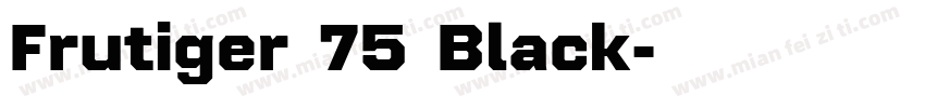 Frutiger 75 Black字体转换